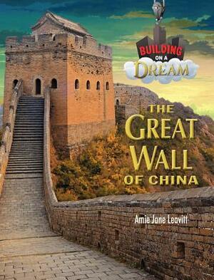 The Great Wall by Amie Jane Leavitt