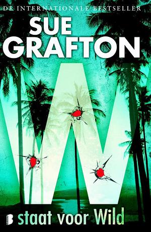 W staat voor wild by Sue Grafton