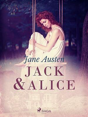 Jane Austen's Jack & Alice by Jane Austen