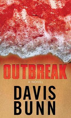 Outbreak by Davis Bunn