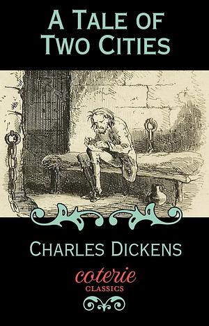 A Tale of Two Cities by Charles Dickens