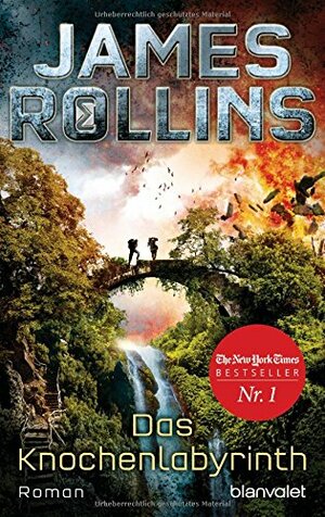 Das Knochenlabyrinth by James Rollins