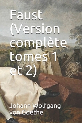 Faust (Version complète tomes 1 et 2) by Gérard de Nerval, Johann Wolfgang von Goethe