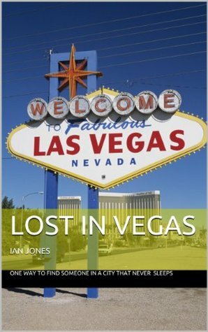 Lost In Vegas by Ian Jones