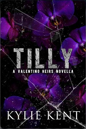 Tilly by Kylie Kent