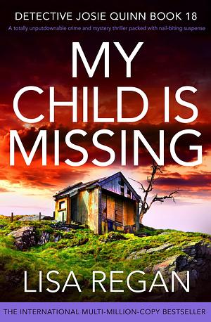 My Child Is Missing by Lisa Regan