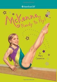 McKenna, Ready to Fly! by Mary Casanova