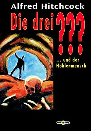 Die drei ??? und der Höhlenmensch by M.V. Carey