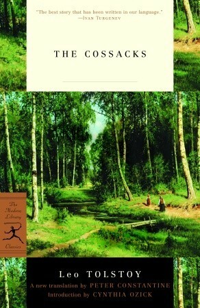 The Cossacks by Peter Constantine, Cynthia Ozick, Leo Tolstoy