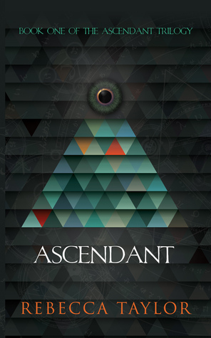 Ascendant by Rebecca Taylor