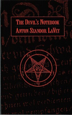 The Devil's Notebook by Anton Szandor LaVey