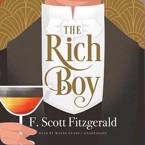 The Rich Boy by F. Scott Fitzgerald