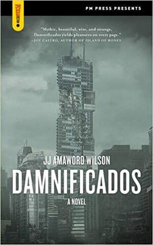 Damnificados by J.J. Amaworo Wilson