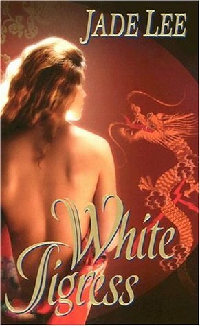 White Tigress by Jade Lee