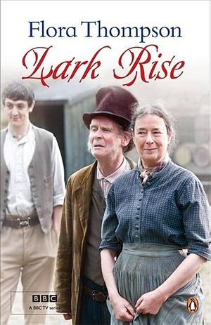 Modern Classics Lark Rise Movie Tie In by Flora Thompson, Flora Thompson