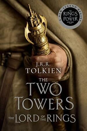 The Two Towers [Tv Tie-In]: The Lord of the Rings Part Two by J.R.R. Tolkien