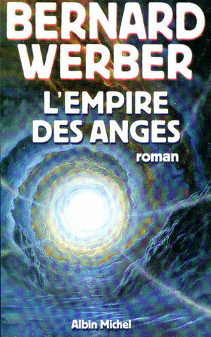 L'Empire des anges by Bernard Werber