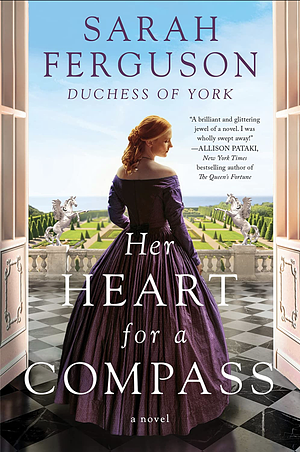 Her Heart for a Compass by Sarah Ferguson