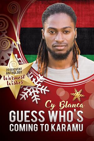 Guess Who's Coming to Karamu by Cy Blanca