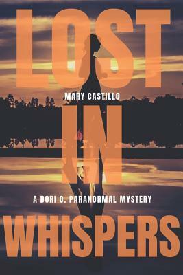Lost in Whispers by Mary Castillo