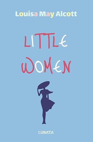 Little Women by Louisa May Alcott