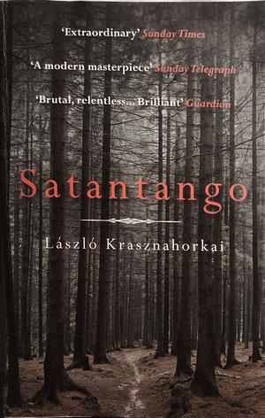 Satantango by László Krasznahorkai