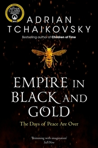 Empire in Black and Gold by Adrian Tchaikovsky