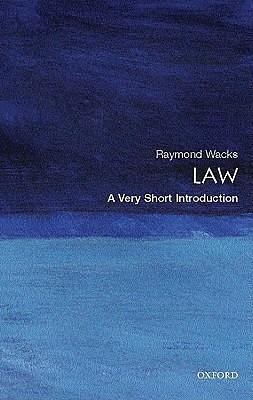 Law by Raymond Wacks, Raymond Wacks