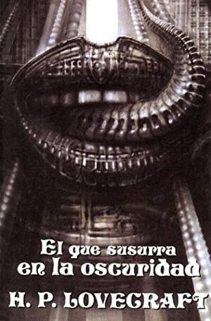 El Que Susurra En La Oscuridad by H.P. Lovecraft