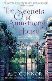 The Secrets of Armstrong House by A. O'Connor