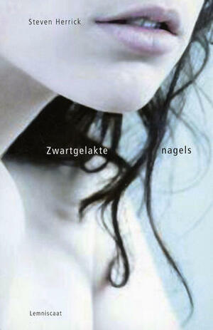 Zwartgelakte nagels by Tjalling Bos, Steven Herrick