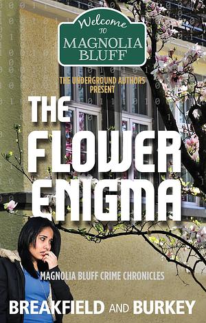 The Flower Enigma by Rox Burkey, Charles Breakfield, Charles Breakfield