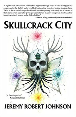 Skullcrack City by Jeremy Robert Johnson