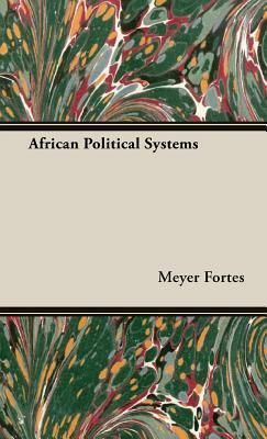 African Political Systems by Meyer Fortes