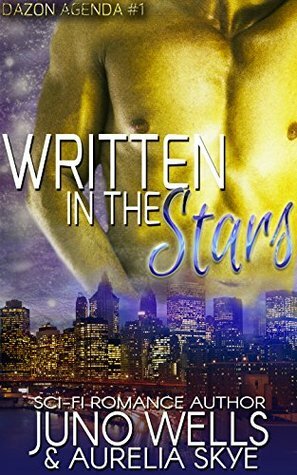 Written In The Stars by Juno Wells, Aurelia Skye