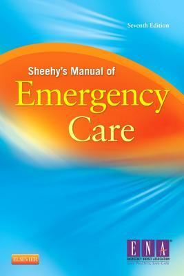 Sheehy's Manual of Emergency Care by Ena, Ena