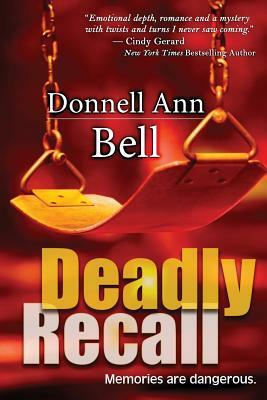 Deadly Recall by Donnell Ann Bell