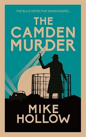 The Camden Murder (Blitz Detective #7) by Mike Hollow