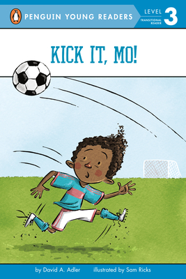 Kick It, Mo! by Sam Ricks, David A. Adler