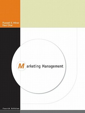 Marketing Management by Ravi Dhar, Russ Winer