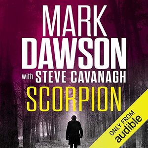 Scorpion by Mark Dawson, Steve Cavanagh