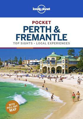 Lonely Planet Pocket Perth & Fremantle by Charles Rawlings-Way, Fleur Bainger, Lonely Planet