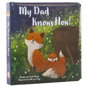 My Dad Knows How! by I. Kids P, Emily Skwish