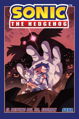 Sonic the Hedgehog, Vol. 2: El Destino del Dr. Eggman (Sonic the Hedgehog, Vol. 2: The Fate of Dr. Eggman Spanish Edition) by Ian Flynn