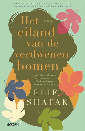 Het eiland van de verdwenen bomen by Elif Shafak