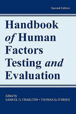 Handbook of Human Factors Testing and Evaluation by 