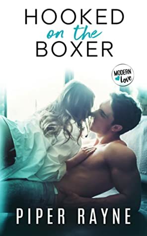 Hooked on the Boxer by Piper Rayne