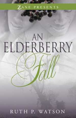 An Elderberry Fall by Ruth P. Watson