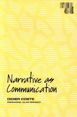 Narrative as Communication, Volume 64 by Didier Coste