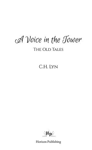 A Voice in the Tower by CH Lyn